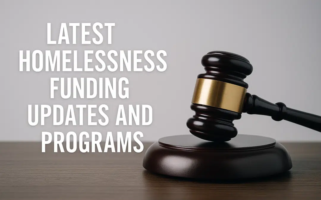 Latest Homelessness Funding Updates and Programs
